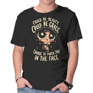 Choose To Punch You In The Face