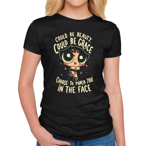 Choose To Punch You In The Face