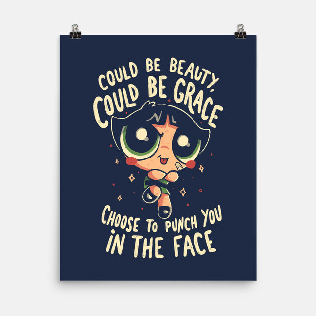 Choose To Punch You In The Face-None-Matte-Poster-Arigatees