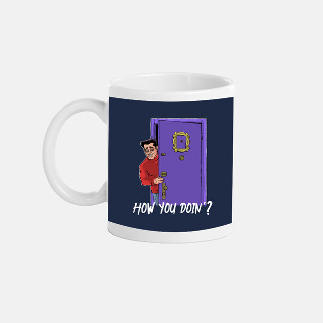 How You Doin-None-Mug-Drinkware-zascanauta