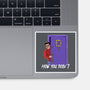 How You Doin-None-Glossy-Sticker-zascanauta