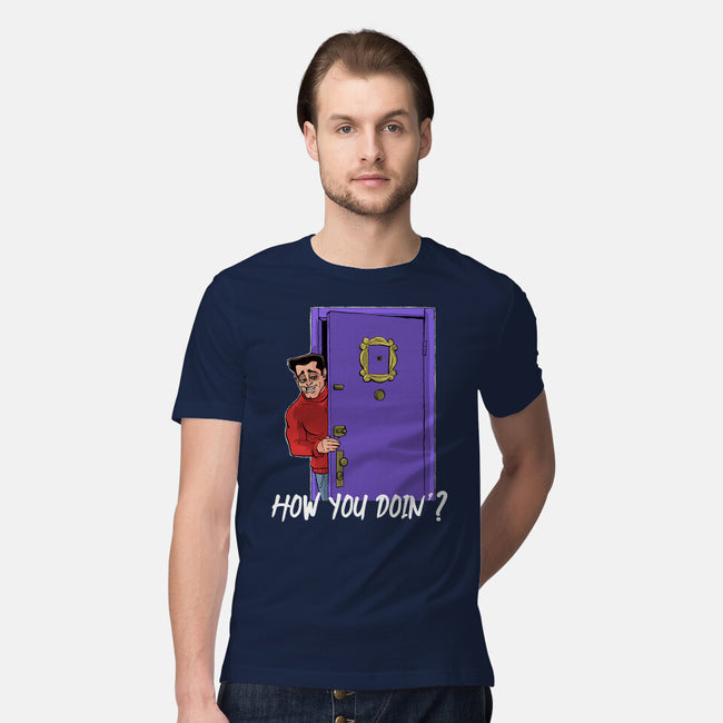 How You Doin-Mens-Premium-Tee-zascanauta