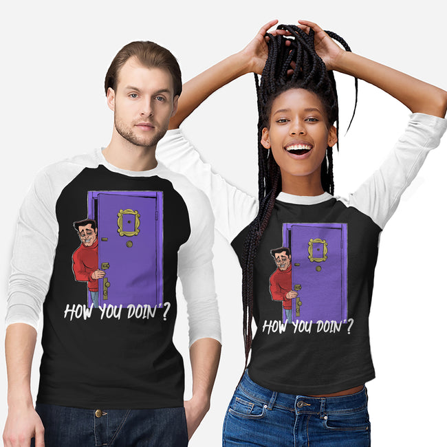 How You Doin-Unisex-Baseball-Tee-zascanauta