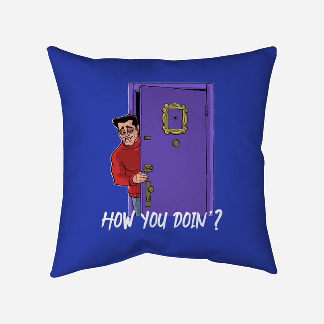 How You Doin-None-Removable Cover w Insert-Throw Pillow-zascanauta