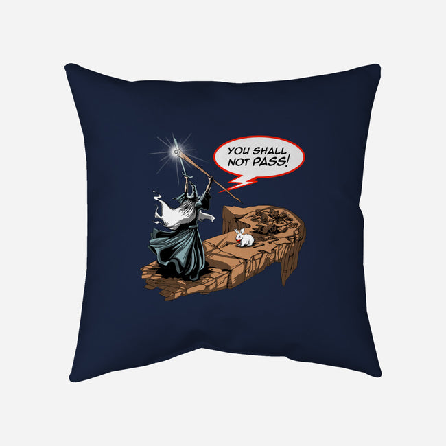 You Shall Not Pass Rabbit-None-Removable Cover w Insert-Throw Pillow-zascanauta