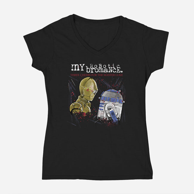 My Robotic Bromance-Womens-V-Neck-Tee-zascanauta