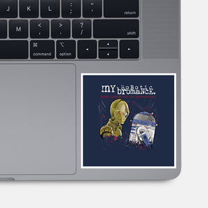My Robotic Bromance-None-Glossy-Sticker-zascanauta