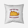 The Fat And The Furriest-None-Removable Cover w Insert-Throw Pillow-kg07