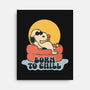 Born To Chill-None-Stretched-Canvas-Claudia