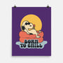Born To Chill-None-Matte-Poster-Claudia