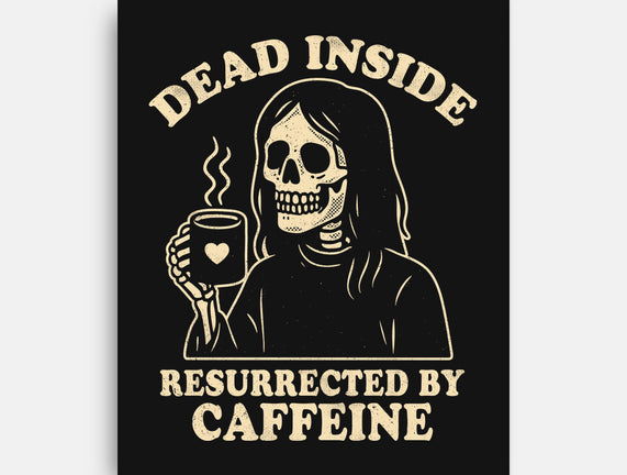 Resurrected By Caffeine