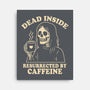 Resurrected By Caffeine-None-Stretched-Canvas-Nemons
