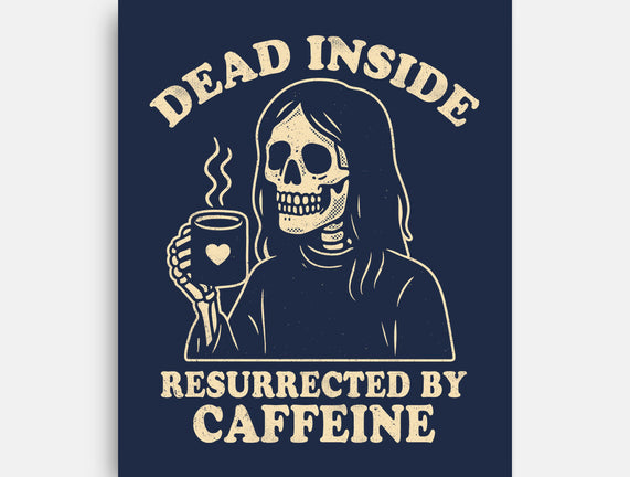 Resurrected By Caffeine