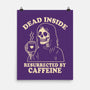 Resurrected By Caffeine-None-Matte-Poster-Nemons