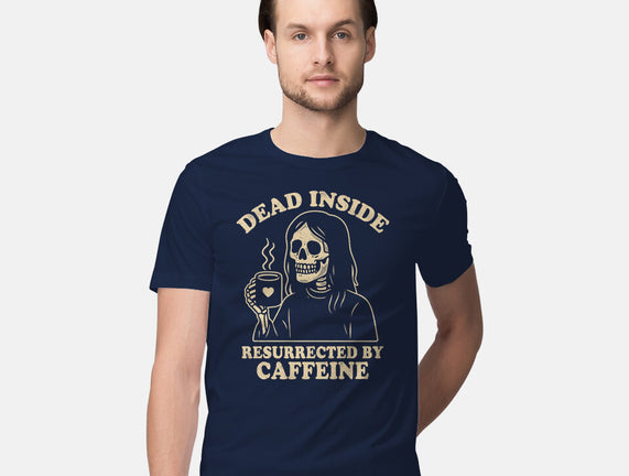 Resurrected By Caffeine