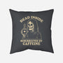Resurrected By Caffeine-None-Removable Cover w Insert-Throw Pillow-Nemons