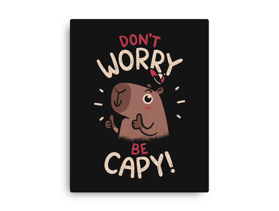 Don't Worry Be Capy