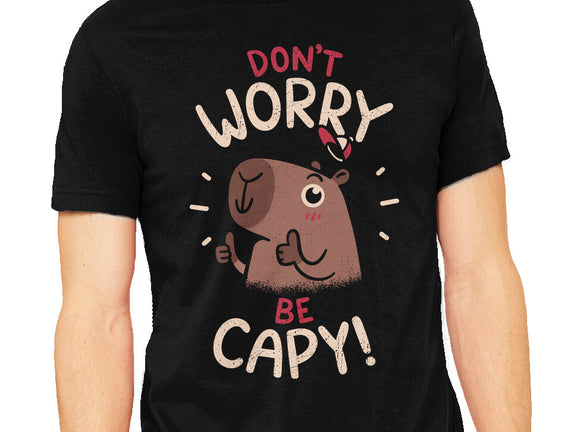 Don't Worry Be Capy