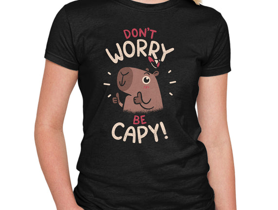Don't Worry Be Capy