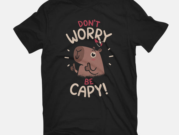 Don't Worry Be Capy