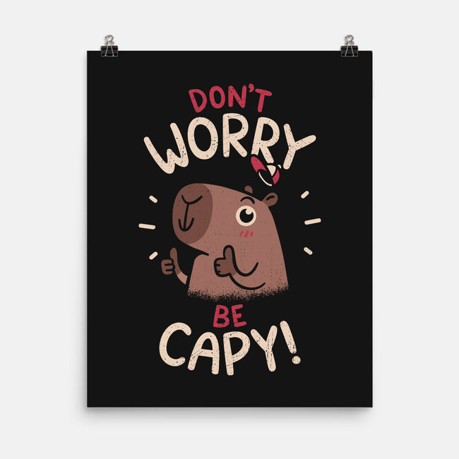 Don't Worry Be Capy-None-Matte-Poster-rarpoint