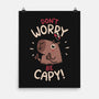 Don't Worry Be Capy-None-Matte-Poster-rarpoint