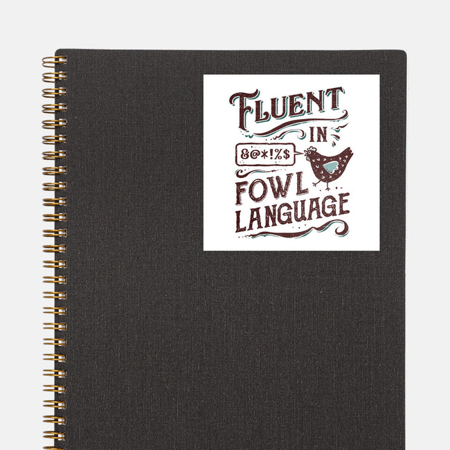 Fluent In Fowl Language-None-Glossy-Sticker-kg07