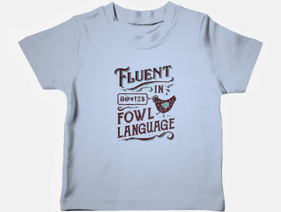 Fluent In Fowl Language