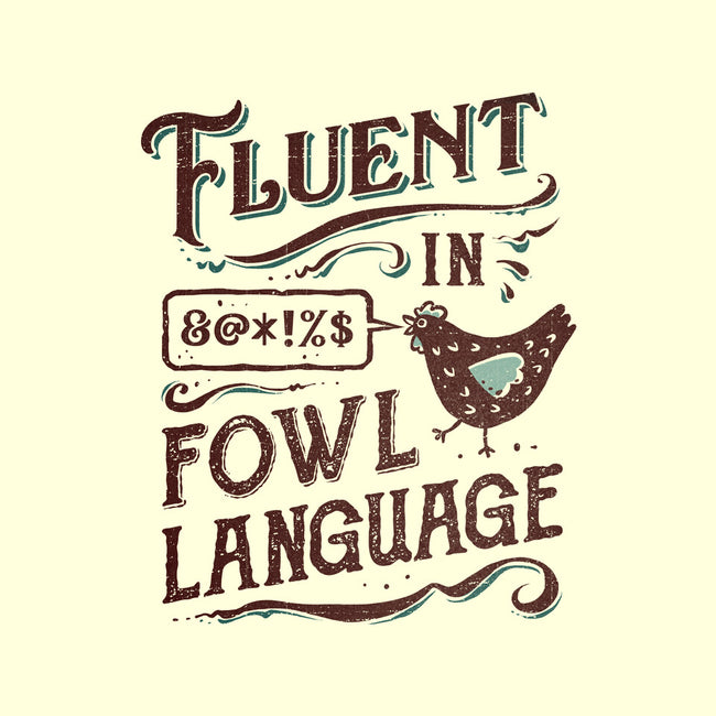 Fluent In Fowl Language-Mens-Basic-Tee-kg07