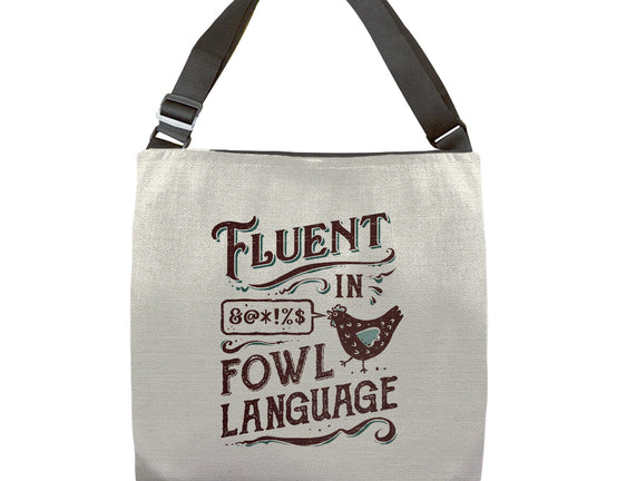 Fluent In Fowl Language