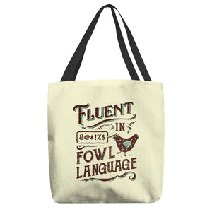 Fluent In Fowl Language