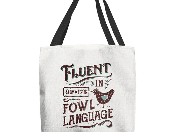Fluent In Fowl Language
