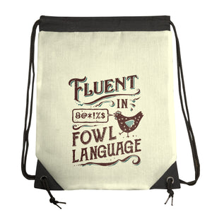 Fluent In Fowl Language
