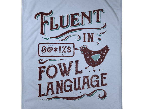 Fluent In Fowl Language
