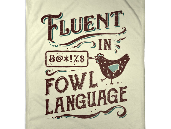 Fluent In Fowl Language
