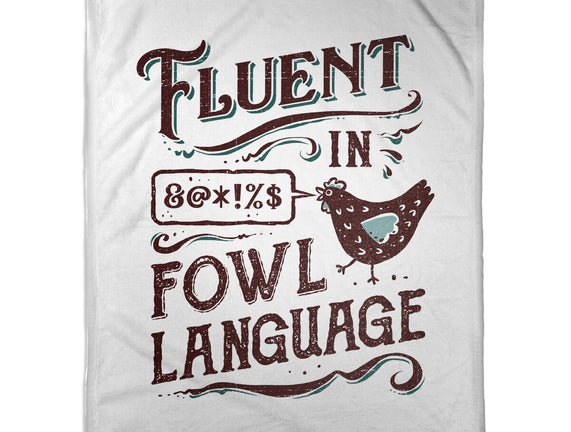 Fluent In Fowl Language