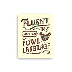 Fluent In Fowl Language