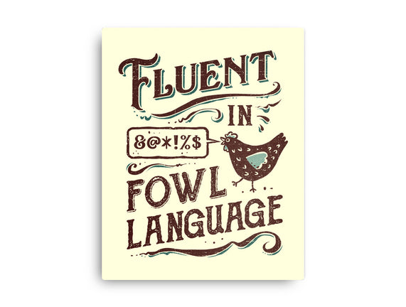 Fluent In Fowl Language