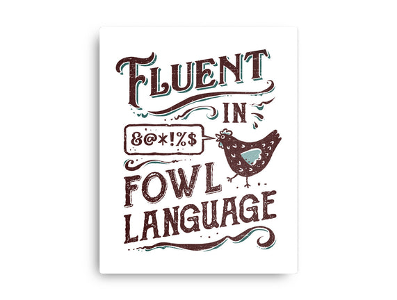 Fluent In Fowl Language