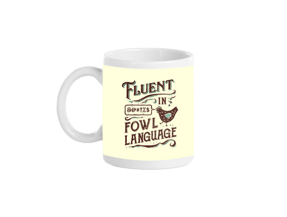 Fluent In Fowl Language
