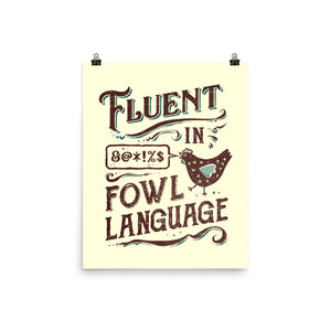 Fluent In Fowl Language