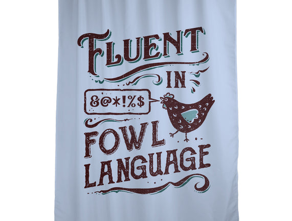 Fluent In Fowl Language