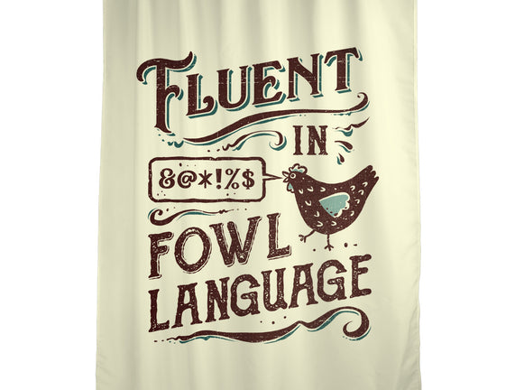 Fluent In Fowl Language