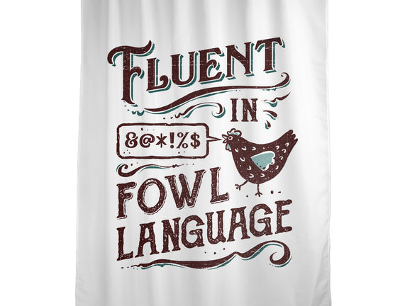 Fluent In Fowl Language