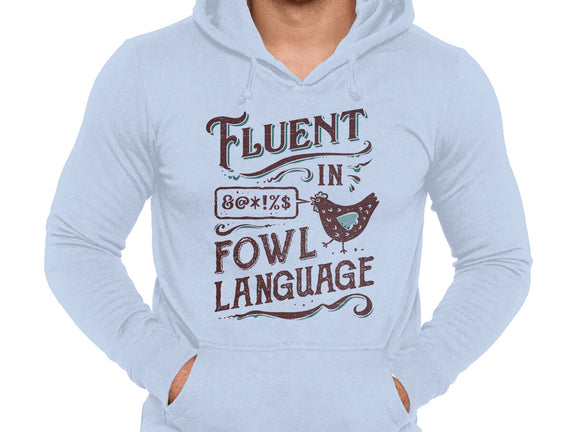 Fluent In Fowl Language
