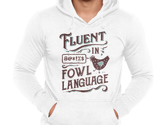 Fluent In Fowl Language