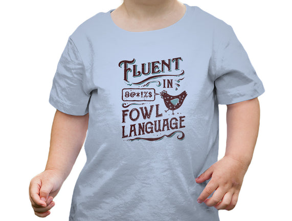 Fluent In Fowl Language