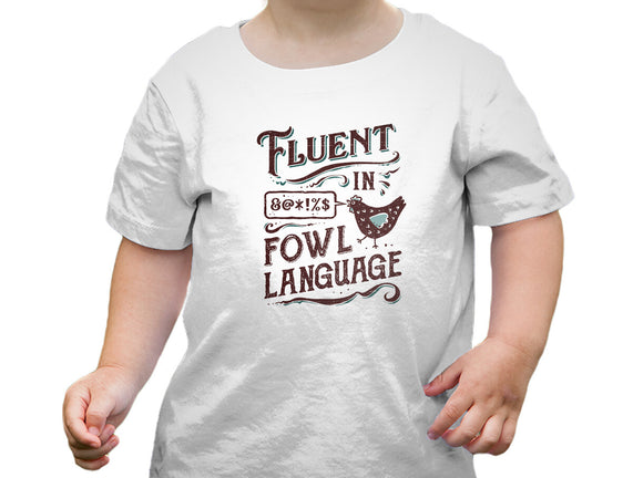 Fluent In Fowl Language