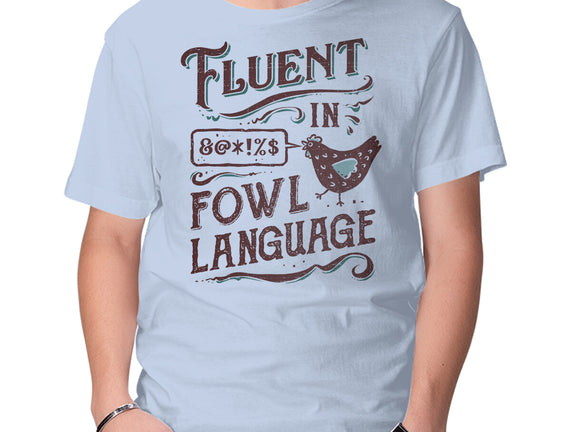 Fluent In Fowl Language
