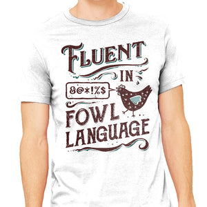 Fluent In Fowl Language